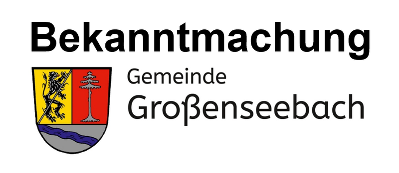 Bekanntmachung der Gemeinde Großenseebach