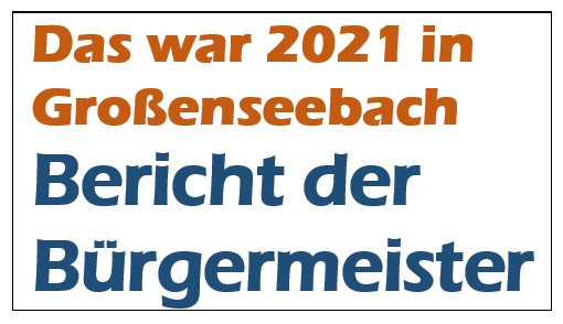 Jahresrückblick Großenseebach 2021 - Bericht der Bürgermeister (Bild)